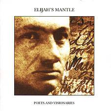 Elijah's Mantle : Poets and Visionaries